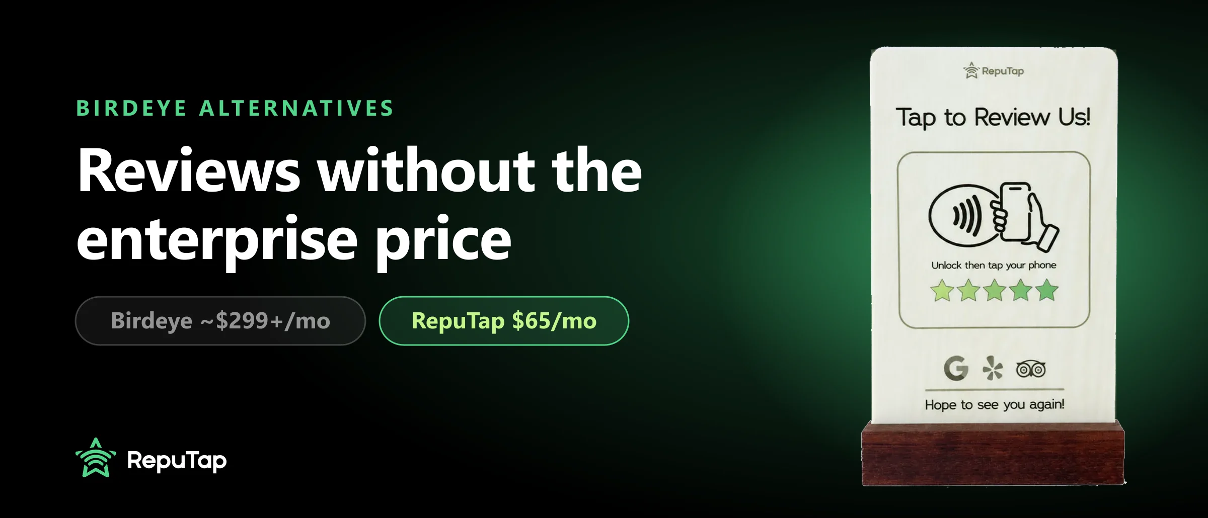 Birdeye alternatives: RepuTap at $65 a month with a tap-to-review stand included